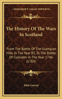 History Of The Wars In Scotland