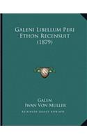 Galeni Libellum Peri Ethon Recensuit (1879)