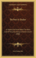 The Poet As Teacher