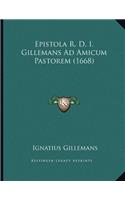 Epistola R. D. I. Gillemans Ad Amicum Pastorem (1668)