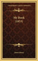 My Book (1853)