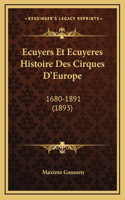 Ecuyers Et Ecuyeres Histoire Des Cirques D'Europe