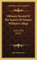 Obituary Record Of The Society Of Alumni, Williams College