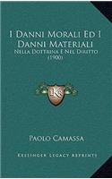 I Danni Morali Ed I Danni Materiali