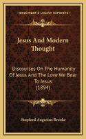 Jesus And Modern Thought