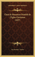 Choix de Monumens Primitifs de L'Eglise Chretienne (1837)