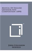 Manual of English Grammar and Composition (1898)