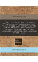 The Pleasant Historie of Iohn Vvinchcomb in His Yonguer [Sic] Yeares Called Iack of Newbery, the Famous and Worthy Clothier of England. Now the Tenth Time Imprinted, Corrected and Enlarged by T.D. (1637)