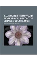 Illustrated History and Biographical Record of Lenawee County, Mich