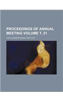 Proceedings of Annual Meeting Volume . 21