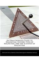 An Unauthorized Guide to Magnetism