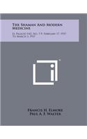 The Shaman and Modern Medicine