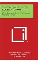 Trading Post Of Roger Williams