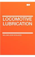 Locomotive Lubrication