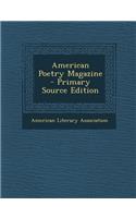 American Poetry Magazine - Primary Source Edition