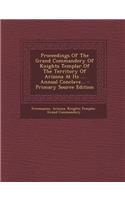 Proceedings of the Grand Commandery of Knights Templar of the Territory of Arizona at Its ... Annual Conclave... - Primary Source Edition