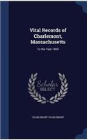 Vital Records of Charlemont, Massachusetts: To the Year 1850