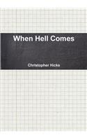 When Hell Comes