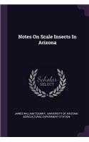 Notes On Scale Insects In Arizona