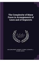 Complexity of Many Faces in Arrangements of Lines and of Segments