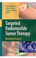Targeted Radionuclide Tumor Therapy