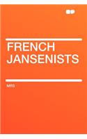 French Jansenists: (English)