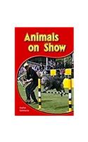 Animals on Show Animals on Show: Leveled Reader 6pk Yellow (Levels 6-8)