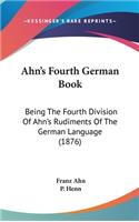 Ahn's Fourth German Book