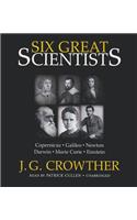 Six Great Scientists