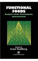 Functional Foods: Designer Foods, Pharmafoods, Nutraceuticals