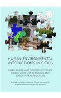 Human-Environmental Interactions in Cities: Challenges and Opportunities of Urban Land Use Planning and Green Infrastructure