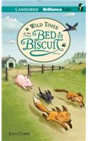 Wild Times at the Bed & Biscuit