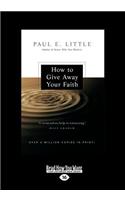 How to Give Away Your Faith