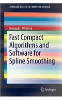 Fast Compact Algorithms and Software for Spline Smoothing