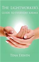 Lightworker's Guide to Everyday Karma
