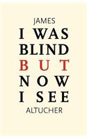 I Was Blind But Now I See