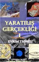 Evrim Teorisi & Yaratilis Gercekligi-i