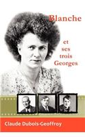 Blanche Et Ses Georges