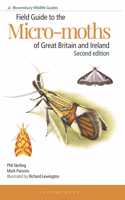 Field Guide to the Micro-Moths of Great Britain and Ireland: 2nd Edition