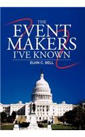 The Event Makers I've Known