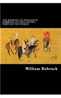 The Journey Of William Of Rubruck To The Eastern Parts Of The World