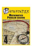 Pathfinder Mathematics Problem Solving Grade 4