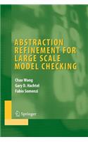 Abstraction Refinement for Large Scale Model Checking