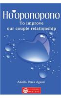 Ho'oponopono: To improve our couple relationship