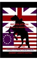 Revolution The Road to Independence Volume Two