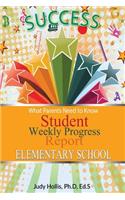 What Parents Need to Know Student Weekly Progress Report Elementary School