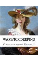 Warwick Deeping, Collection Novels Volume II