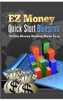 EZ Money Quick Start Blueprint