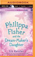 Philippa Fisher and the Dream-Maker's Daughter