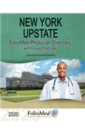 New York Upstate Physician Directory with Group Practices 2020 Twenty - Second Edition